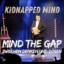 Kidnapped Mind - Mind The Gap, zwischen Denken und Dösen Erkrath