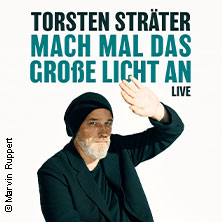 Komfort-Ticket | Torsten Sträter - Mach mal das große Licht an - Zusatztermin 08.05.2026 Rudolf Weber-ARENA