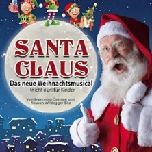 Santa Claus - das neue Weihnachtsmusical (nicht nur) für Kinder 28.11.2026 STADTHALLE MÜLHEIM