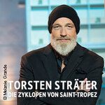 Komfort-Upgrade - Torsten Sträter - Die Zyklopen von Saint-Tropez