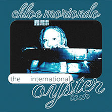 Chloe Moriondo - The International Oyster Tour