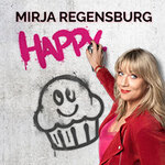 Mirja Regensburg - HAPPY. | Humorzone