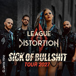 League of Distortion - Sick of Bullshit Tour 2027 + Special Guest