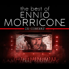 The Best of Ennio Morricone 2026 15.03.2026 Gewandhaus zu Leipzig