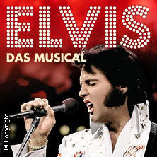 Elvis - Das Musical 16.04.2026 Kaiser-Friedrich-Halle