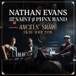 Nathan Evans & The Saint Phnx Band - Angel's Share Tour 2026