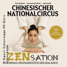 Chinesischer Nationalcircus - ZENsation - Chinas Grossmeister der Balance 18.01.2027 Theater- und Konzerthaus Solingen Pina-Bausch-Saal