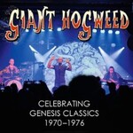 Giant Hogweed - The early Days of Genesis 1970 - 1976