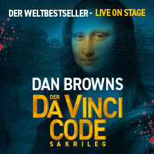 Dan Browns Der Da Vinci Code - Sakrileg 22.03.2026 Theater am Marientor