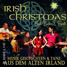 Irish Christmas - Bob Bales & Friends 03.12.2025 Kulturhalle Dormagen