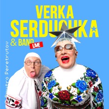 Gallery Tickets - Verka Serduchka und Band