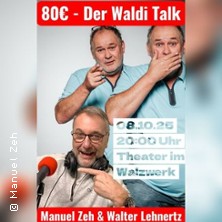 Der 80Euro Waldi Talk - Walter Lehnartz, Manuel Zeh & Gäst