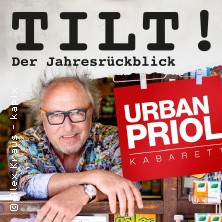 Urban Priol - TILT! Der Jahresrückblick 2025 18.01.2026 RHEINHAUSEN-HALLE