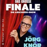 Jörg Knör - Das grosse Finale - Die Abschieds-Show