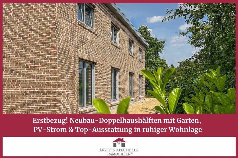Erstbezug! Neubau-Doppelhaushälften mit Garten, PV-Strom & Top-Ausstattung in ruhiger Wohnlage
