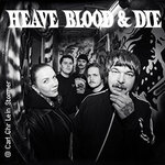 Heave Blood & Die