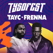 Tayc & Frenna - Tyso Fest
