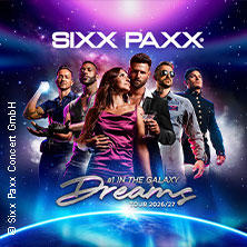 SIXX PAXX - Dreams Tour 2026/27 27.10.2026 AHI Location