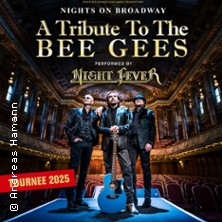Nights on Broadway - A Tribute to the Bee Gees performed by Night Fever 15.11.2025 NEW Box Mönchengladbach