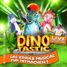 Dinotastic Live! Die Reise zum Feuervulkan 27.02.2026 SARTORY THEATER