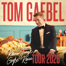 Tom Gaebel - Kleiner Junge, große Reise - Tour 2026 Düsseldorf