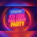 Stereoact - Ich liebe das Leben Party