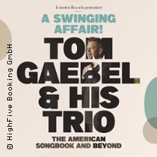 Tom Gaebel & His Trio - A Swinging Affair - The American Songbook and Beyond 21.11.2026 Albert-Einstein-Forum